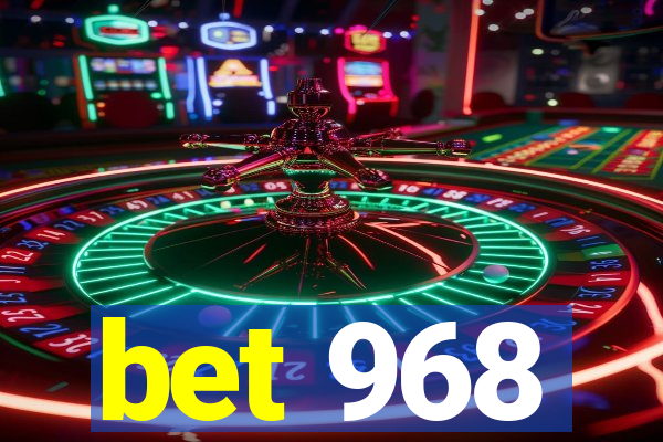 bet 968